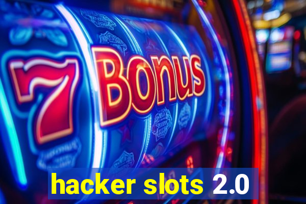 hacker slots 2.0